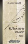 Half-hours with the Best Authors. With Short Biographical and Critical Notices. Volume 5