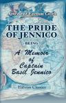 The Pride of Jennico. Being a Memoir of Captain Basil Jennico