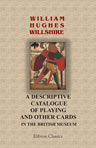 A Descriptive Catalogue of Playing and Other Cards in the British Museum. Supplement with Illustrations