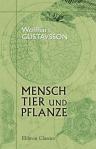Mensch, Tier und Pflanze. Ein Parallelismus. Von Wolfhart Gustavsson (Wolfgang Burghauser)