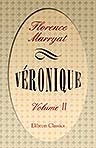 Véronique. A Romance. Volume 2