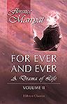 For Ever and Ever. A Drama of Life. Volume 2