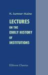 Lectures on the Early History of Institutions