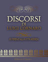 Discorsi di Luigi Cornaro. Intorno alla Vita Sobria
