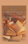 Della elocuzione parti due e dell'arte poetica sermoni quattro di Paolo Costa accademico della Crusca. Aggiuntovi varj scritti dello stesso autore