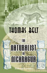 The Naturalist in Nicaragua. A narrative of a residence at the gold mines of Chontales; journeys in the savannahs and forests. With observations on animals and plants in reference to the theory of evolution of living forms