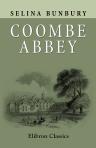 Coombe Abbey. An Historical Tale of the Reign of James the First