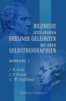 Bildnisse jetztlebender Berliner Gelehrten mit ihren Selbstbiographien. Herausgegeben von M. S. Lowe. Sammlung 1. Enthält: J. E. Bode, J. P. Erman, C. W. Hufeland
