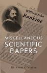 Miscellaneous Scientific Papers. From the Transactions and Proceedings of the Royal and Other Scientific and Philosophical Societies, and the Scientific Journals. With a memoir of the author by P. G. Tait