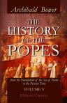 The History of the Popes, from the Foundation of the See of Rome to the Present Time. Volume 5