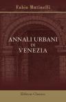Annali urbani di Venezia. Secolo decimosesto