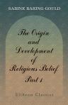 The Origin and Development of Religious Belief. Part 1. Polytheism and Monotheism