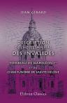 Description de l'Hôtel impérial des Invalides, du Tombeau de Napoléon Ier et du char funèbre de Sainte-Hélène
