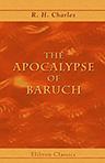 The Apocalypse of Baruch. Translated from the Syriac. Edited, with introduction, notes, and indices by R. H. Charles