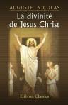 La divinité de Jésus Christ