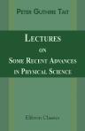 Lectures on Some Recent Advances in Physical Science