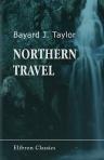 Northern Travel. Summer and Winter Pictures: Sweden, Denmark, and Lapland