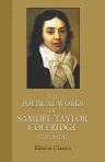 The Poetical Works of Samuel Taylor Coleridge. Edited with introduction and notes by T. Ashe. Volume 2