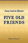 Five Old Friends