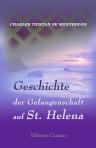 Geschichte der Gefangenschaft auf St. Helena