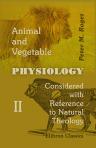 Animal and Vegetable Physiology Considered with Reference to Natural Theology. Volume 2