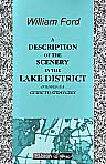 A Description of the Scenery in the Lake District, Intended as a Guide to Strangers