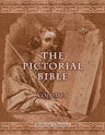 The Pictorial Bible; Being the Old and New Testaments According to the Authorized Version: Illustrated with Many Hundred Wood-Cuts, Representing the Historical Events, after Celebrated Pictures; the Landscape Scenes. Volume 1