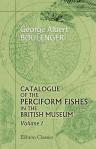Catalogue of the Perciform Fishes in the British Museum. Volume 1. Containing the Centrarchidæ, Percidæ, and Serranidæ (part)