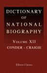 Dictionary of National Biography. Edited by Leslie Stephen. Volume 12. Conder - Craigie