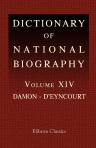 Dictionary of National Biography. Edited by Leslie Stephen. Volume 14. Damon - D'Eyncourt