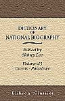 Dictionary of National Biography. Edited by Sidney Lee. Volume 43. Owens - Passelewe