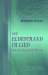 Der Elbestrand im Lied. (Von Schreckenstein bis Meissen). Neue Gedichte