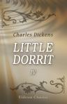 Little Dorrit. In four volumes. With illustrations by H. K. Browne. Volume 4. Book the second. Riches