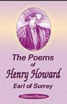 The Poems of Henry Howard, Earl of Surrey. Edited with a Memoir by James Yeowell