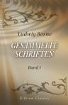 Gesammelte Schriften. Band 1 Erzählungen. Reisen. Vermischte Aufsätze