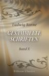 Gesammelte Schriften. Band 10. Briefe aus Paris (1830-1833)