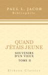 Quand j'étais jeune. Souvenirs d'un vieux. Tome 2
