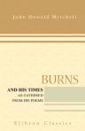 Burns and His Times as Gathered from His Poems