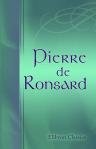 Pierre de Ronsard. Textes choisis et commentés par Pierre Villey. (Bibliothèque française. XVIe siècle)