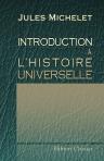 Introduction à l'Histoire universelle. Suivie du discours d'ouverture prononcé à la Faculté des Lettres, le 9 janvier 1834