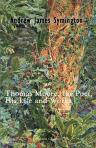 Thomas Moore, the Poet, His Life and Works