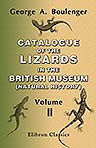 Catalogue of the Lizards in the British Museum (Natural History). Volume 2: Iguanidæ, Xenosauridæ, Zonuridæ, Anguidæ, Anniellidæ, Helodermatidæ, Varanidæ, Xantusiidæ, Teiidæ, Amphisbænidæ
