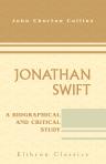 Jonathan Swift. A Biographical and Critical Study