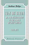 Ivan de Biron, or, The Russian Court in the Middle of Last Century. In three volumes. Volume 1: Books I - III