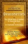 Deaconesses; or, The Official Help of Women in Parochial Work and in Charitable Institutions. An Essay Reprinted, with Large Additions, from the Quarterly Review, Sept. 1860