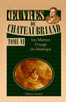 Oeuvres de Chateaubriand. Tome 6. Les Martyrs. - Voyage en Amérique