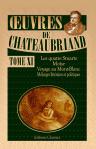 Oeuvres de Chateaubriand. Tome 11. Les quatre Stuarts. - Moïse. - Voyage au Mont-Blanc. - Mélanges littéraires et politiques