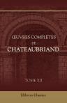 Oeuvres de Chateaubriand. Tome 12: Mélanges politiques