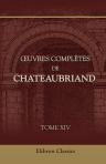 Oeuvres complètes de Chateaubriand. Tome 14. Discours, Opinions