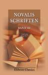 Novalis Schriften. Band 3
